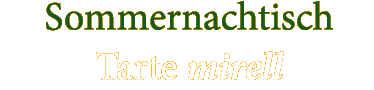 Sommernachtisch Tarte mirell